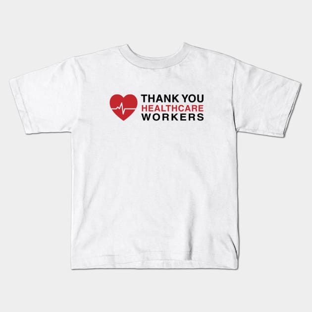 Thank You Healthcare Workers Kids T-Shirt by stuffbyjlim